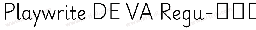 Playwrite DE VA Regu字体转换 Playwrite DE VA Regu字体转换